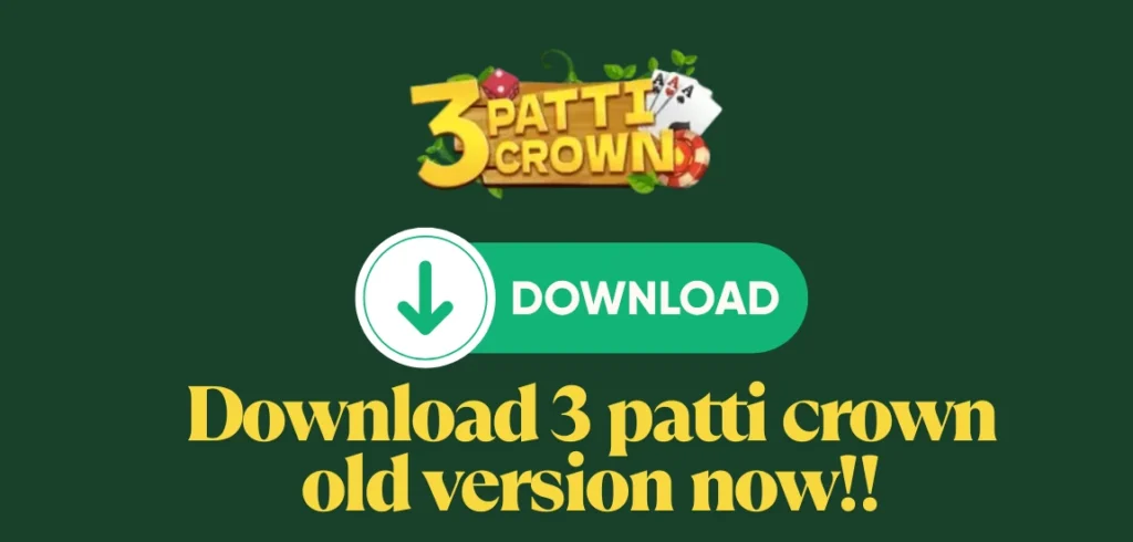 3 patti crown old version